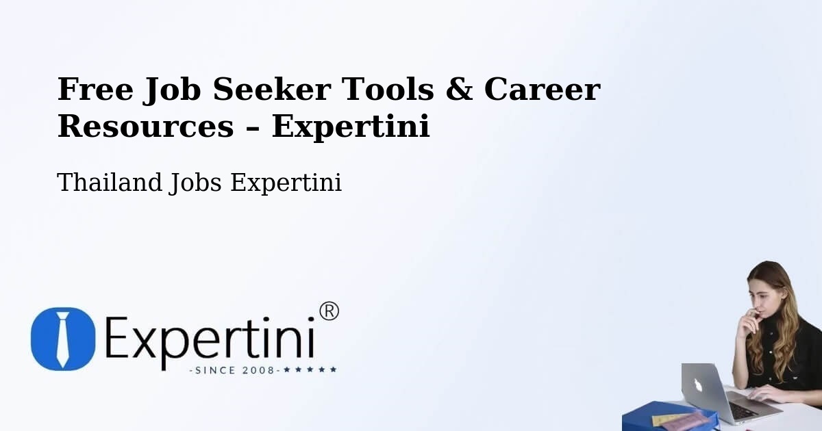 Free Job Seeker Tools & Career Resources – Amphoe Mancha Khiri - Amphoe Mancha Khiri, Thailand Jobs Expertini