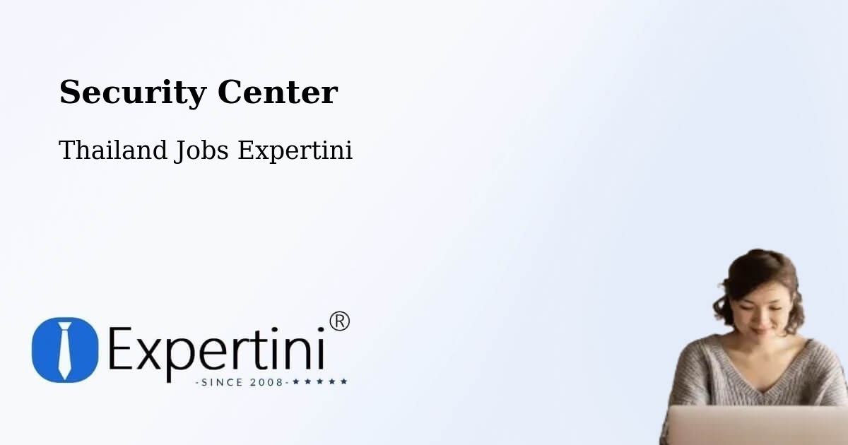 Security & Compliance – Amphoe Mancha Khiri - Thailand Jobs Expertini